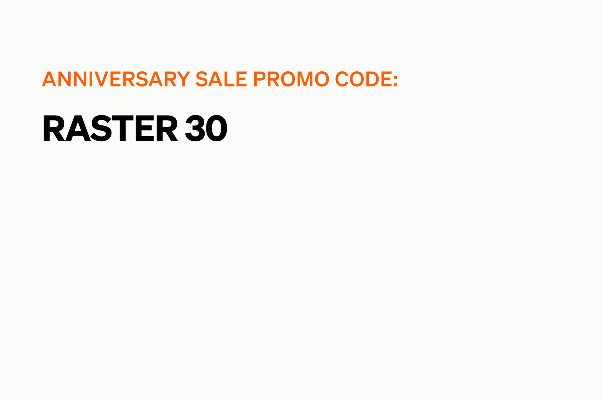 raster - 30 years anniversary sale